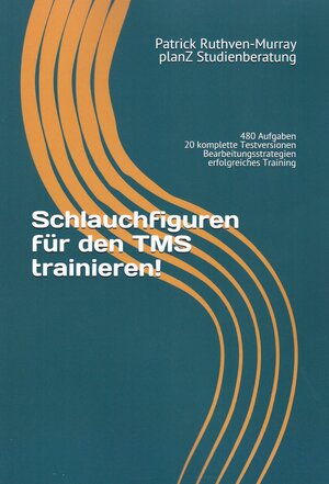 Buchcover Schlauchfiguren für den TMS trainieren! | Patrick Ruthven-Murray | EAN 9783946620044 | ISBN 3-946620-04-3 | ISBN 978-3-946620-04-4