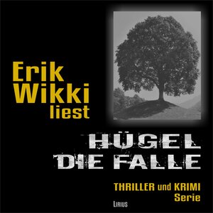 Buchcover Hügel - Die Falle | Erik Wikki | EAN 9783946626039 | ISBN 3-946626-03-3 | ISBN 978-3-946626-03-9