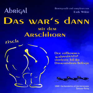 Buchcover Das war’s dann mit dem Arschhorn | Abrigal | EAN 9783946626343 | ISBN 3-946626-34-3 | ISBN 978-3-946626-34-3