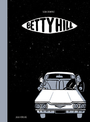 Buchcover Betty Hill | Seda Demiriz | EAN 9783946642602 | ISBN 3-946642-60-8 | ISBN 978-3-946642-60-2