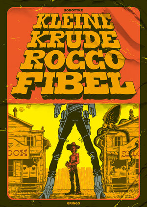 Buchcover KLEINE KRUDE ROCCO FIBEL | Bela Sobottke | EAN 9783946649120 | ISBN 3-946649-12-2 | ISBN 978-3-946649-12-0