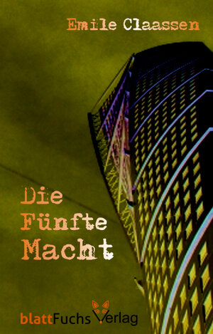 Buchcover Die Fünfte Macht | Emile Claassen | EAN 9783946652144 | ISBN 3-946652-14-X | ISBN 978-3-946652-14-4