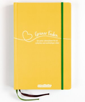 Buchcover Grüner Faden (Sonne) - Der grüne Jahresplaner für mehr Nachhaltigkeit und ein einfaches Leben  | EAN 9783946658214 | ISBN 3-946658-21-0 | ISBN 978-3-946658-21-4