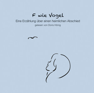 Buchcover F wie Vogel | Doris Hönig | EAN 9783946675020 | ISBN 3-946675-02-6 | ISBN 978-3-946675-02-0