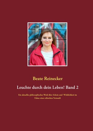 Buchcover Leuchte durch dein Leben! Band 2 | Beate Reinecker | EAN 9783946680024 | ISBN 3-946680-02-X | ISBN 978-3-946680-02-4