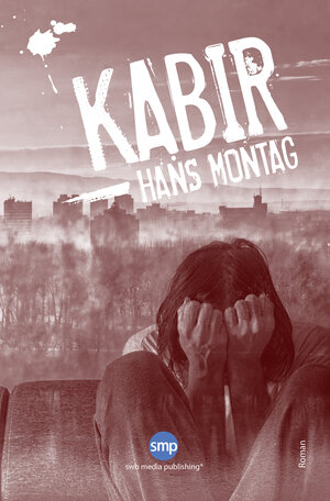 Buchcover Kabir | Hans Montag | EAN 9783946686088 | ISBN 3-946686-08-7 | ISBN 978-3-946686-08-8