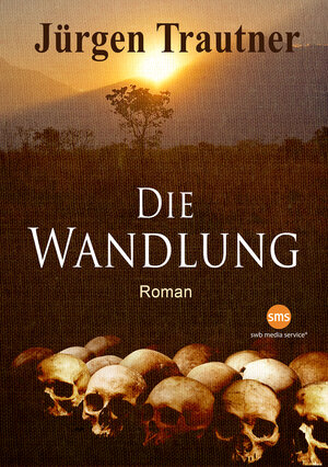 Buchcover Die Wandlung | Jürgen Trautner | EAN 9783946686279 | ISBN 3-946686-27-3 | ISBN 978-3-946686-27-9