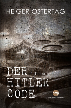 Buchcover Der Hitler Code | Heiger Ostertag | EAN 9783946686439 | ISBN 3-946686-43-5 | ISBN 978-3-946686-43-9