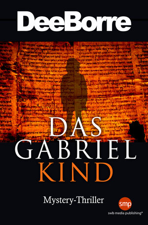 Buchcover Das Gabriel Kind | Dee Boore | EAN 9783946686521 | ISBN 3-946686-52-4 | ISBN 978-3-946686-52-1