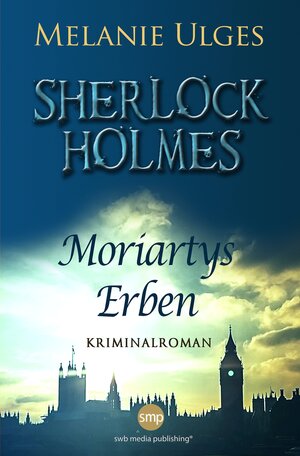 Buchcover Sherlock Holmes | Melanie Ulges | EAN 9783946686743 | ISBN 3-946686-74-5 | ISBN 978-3-946686-74-3