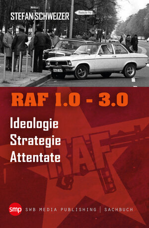 Buchcover RAF 1.0 - 3.0 | Stefan Schweizer | EAN 9783946686996 | ISBN 3-946686-99-0 | ISBN 978-3-946686-99-6
