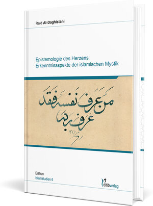 Buchcover Epistemologie Des Herzens: | Raid Al-Daghistani | EAN 9783946689089 | ISBN 3-946689-08-6 | ISBN 978-3-946689-08-9