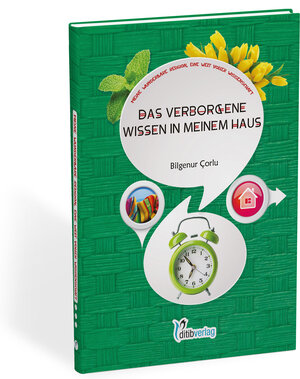 Buchcover Das verborgene Wissen in meinem Haus | Bilgenur Çorlu | EAN 9783946689492 | ISBN 3-946689-49-3 | ISBN 978-3-946689-49-2