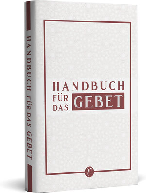 Buchcover Handbuch für das Gebet  | EAN 9783946689720 | ISBN 3-946689-72-8 | ISBN 978-3-946689-72-0