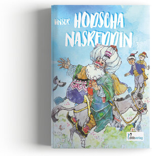 Buchcover Unser Hodscha Nasreddin  | EAN 9783946689928 | ISBN 3-946689-92-2 | ISBN 978-3-946689-92-8