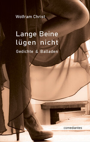 Buchcover Lange Beine lügen nicht | Wolfram Christ | EAN 9783946691259 | ISBN 3-946691-25-0 | ISBN 978-3-946691-25-9