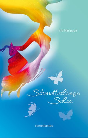 Buchcover SchmetterlingsSalsa | Iris Mariposa | EAN 9783946691266 | ISBN 3-946691-26-9 | ISBN 978-3-946691-26-6