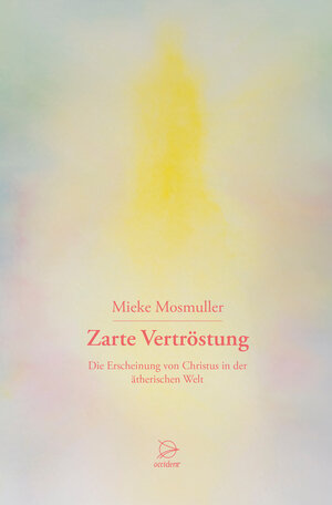 Buchcover Zarte Vertröstung | Mieke Mosmuller | EAN 9783946699200 | ISBN 3-946699-20-0 | ISBN 978-3-946699-20-0