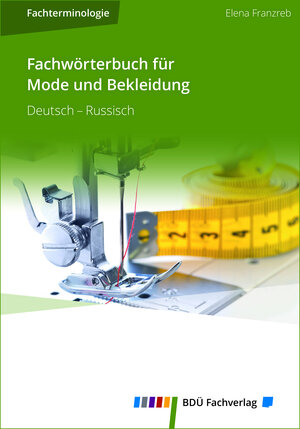 Buchcover Fachwörterbuch für Mode und Bekleidung | Franzreb Elena | EAN 9783946702085 | ISBN 3-946702-08-2 | ISBN 978-3-946702-08-5
