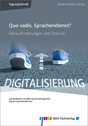 Buchcover Quo vadis, Sprachendienst?  | EAN 9783946702115 | ISBN 3-946702-11-2 | ISBN 978-3-946702-11-5