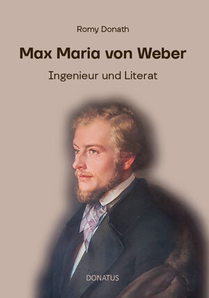 Buchcover Max Maria von Weber | Romy Donath | EAN 9783946710493 | ISBN 3-946710-49-2 | ISBN 978-3-946710-49-3