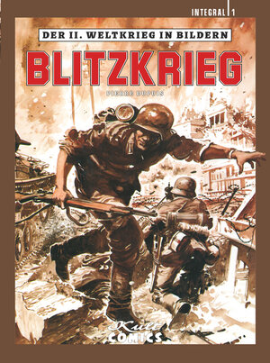 Buchcover Der II. Weltkrieg in Bildern - Integral 1 | Pierre Dupuis | EAN 9783946722007 | ISBN 3-946722-00-8 | ISBN 978-3-946722-00-7