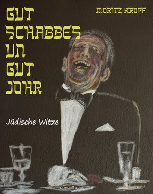 Buchcover Gut Schabbes un gut Johr | Moritz Kropf | EAN 9783946731108 | ISBN 3-946731-10-4 | ISBN 978-3-946731-10-8