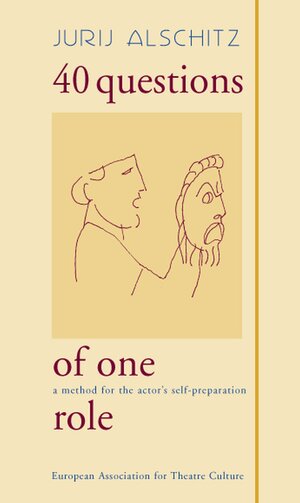 Buchcover 40 Questions of One Role | Jurij Alschitz | EAN 9783946735069 | ISBN 3-946735-06-1 | ISBN 978-3-946735-06-9