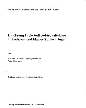 Buchcover Einführung in die Volkswirtschaftslehre in Bachelor- und Master-Studiengängen | Michael Th. P. Sprenger-Menzel | EAN 9783946736295 | ISBN 3-946736-29-7 | ISBN 978-3-946736-29-5