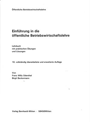 Buchcover Einführung in die öffentliche Betriebswirtschaftslehre | Franz Willy Odenthal | EAN 9783946736523 | ISBN 3-946736-52-1 | ISBN 978-3-946736-52-3