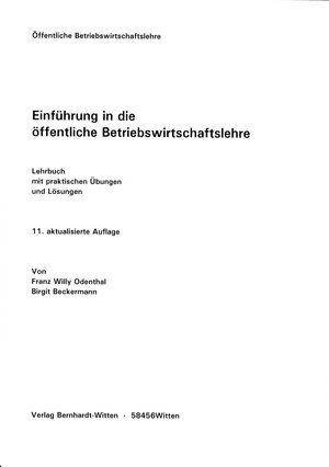 Buchcover Einführung in die öffentliche Betriebswirtschaftslehre | Franz Willy Odenthal | EAN 9783946736868 | ISBN 3-946736-86-6 | ISBN 978-3-946736-86-8