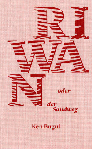 Buchcover Riwan oder der Sandweg | Bugul Ken | EAN 9783946741022 | ISBN 3-946741-02-9 | ISBN 978-3-946741-02-2