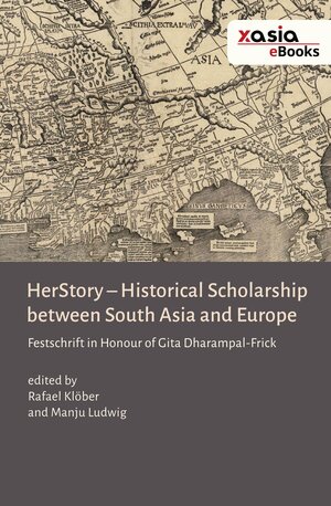 Buchcover HerStory. Historical Scholarship between South Asia and Europe  | EAN 9783946742449 | ISBN 3-946742-44-0 | ISBN 978-3-946742-44-9