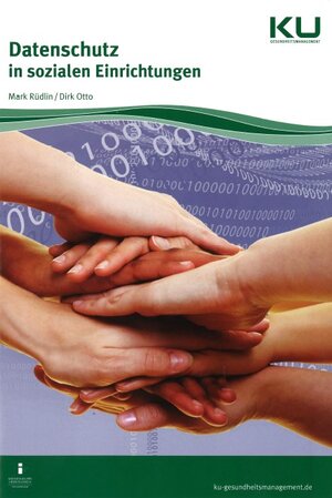 Buchcover Datenschutz in sozialen Einrichtungen | Mark Rüdlin | EAN 9783946746027 | ISBN 3-946746-02-0 | ISBN 978-3-946746-02-7