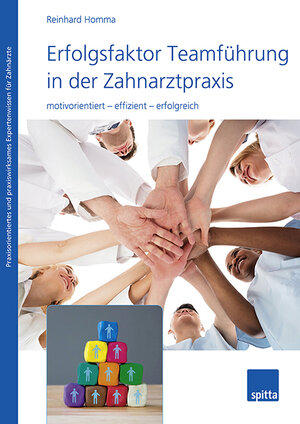 Buchcover Erfolgsfaktor Teamführung in der Zahnarztpraxis | Reinhard Homma | EAN 9783946761945 | ISBN 3-946761-94-1 | ISBN 978-3-946761-94-5