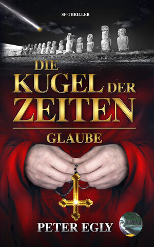 Buchcover Die Kugel der Zeiten | Peter Egly | EAN 9783946762171 | ISBN 3-946762-17-4 | ISBN 978-3-946762-17-1