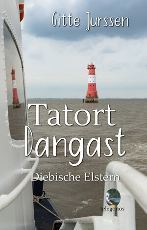 Buchcover Tatort Dangast | Gitte Jurssen | EAN 9783946762775 | ISBN 3-946762-77-8 | ISBN 978-3-946762-77-5