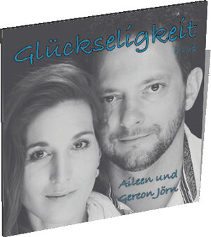 Buchcover Glückseligkeit - live | Aileen Jörn | EAN 9783946765004 | ISBN 3-946765-00-9 | ISBN 978-3-946765-00-4