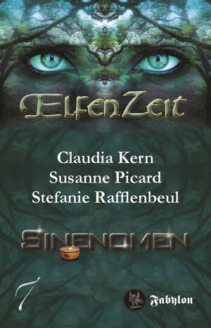 Buchcover Elfenzeit 7: Sinenomen | Claudia Kern | EAN 9783946773306 | ISBN 3-946773-30-3 | ISBN 978-3-946773-30-6