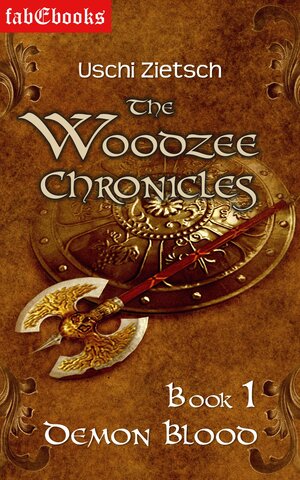 Buchcover The Woodzee Chronicles: Book 1 - Demon Blood | Uschi Zietsch | EAN 9783946773375 | ISBN 3-946773-37-0 | ISBN 978-3-946773-37-5