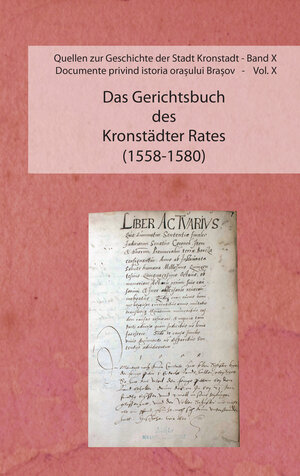 Buchcover Das Gerichtsbuch des Kronstädter Rates (1558-1580)  | EAN 9783946779001 | ISBN 3-946779-00-X | ISBN 978-3-946779-00-1