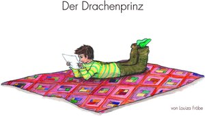 Buchcover Der Drachenprinz | Louiza Fröbe | EAN 9783946793106 | ISBN 3-946793-10-X | ISBN 978-3-946793-10-6