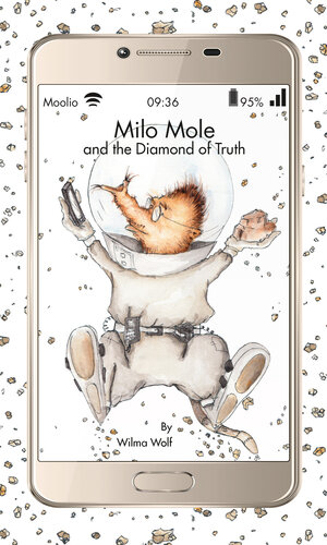 Buchcover Milo Mole and the Diamond of Truth | Wilma Wolf | EAN 9783946793144 | ISBN 3-946793-14-2 | ISBN 978-3-946793-14-4