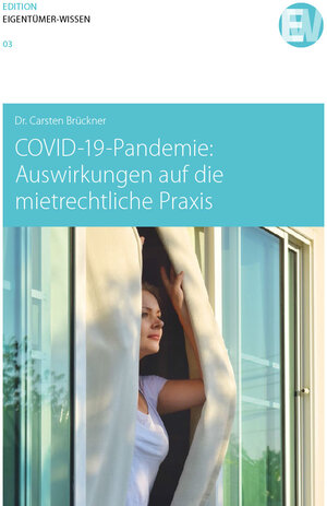 Buchcover COVID-19-Pandemie: Auswirkungen auf die mietrechtliche Praxis | Carsten Brückner | EAN 9783946794042 | ISBN 3-946794-04-1 | ISBN 978-3-946794-04-2