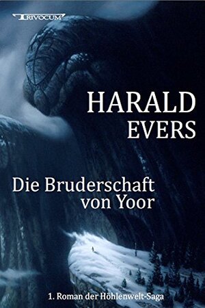 Buchcover Die Bruderschaft von Yoor | Harald Evers | EAN 9783946797012 | ISBN 3-946797-01-6 | ISBN 978-3-946797-01-2