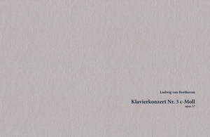Buchcover Klavierkonzert Nr. 3 c-Moll op. 37 | Ludwig van Beethoven | EAN 9783946798002 | ISBN 3-946798-00-4 | ISBN 978-3-946798-00-2