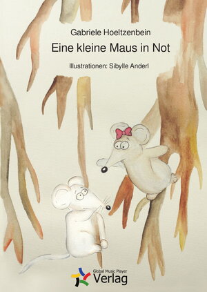 Buchcover Eine kleine Maus in Not | Gabriele Hoeltzenbein | EAN 9783946804024 | ISBN 3-946804-02-0 | ISBN 978-3-946804-02-4