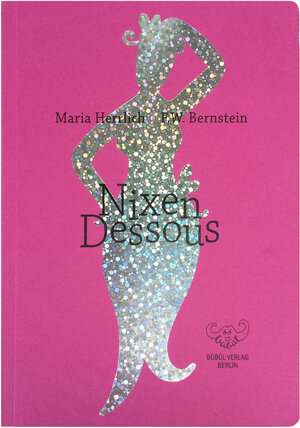 Buchcover Nixen-Dessous | F.W. Bernstein | EAN 9783946807124 | ISBN 3-946807-12-7 | ISBN 978-3-946807-12-4