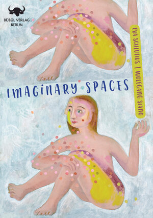 Buchcover Imaginary Spaces - Die Künstlerin Eva Schlutius | Wolfgang Siano | EAN 9783946807148 | ISBN 3-946807-14-3 | ISBN 978-3-946807-14-8
