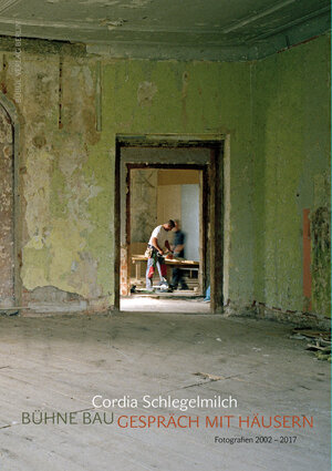Buchcover Bühne Bau: Gespräch mit Häusern  | EAN 9783946807162 | ISBN 3-946807-16-X | ISBN 978-3-946807-16-2